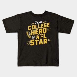 From College Hero to Star - draft day Kids T-Shirt